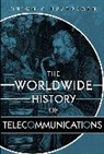 Anton A Huurdeman, Anton A. Huurdeman, Anton A. (Independent Consultant) Huurdeman, HUURDEMAN ANTON A, Huurdeman Anton A. - WORLDWIDE HISTORY OF TELECOMMUNICA