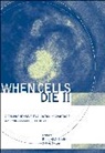 Richard A. (St. John''''s University Lockshin, Richard A Lockshin, Richard A. Lockshin, Lockshin Richard A., Zakeri, Zahra Zakeri... - When Cells Die II