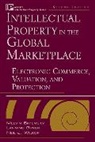 Lanning Bryer, Bryer Lanning G., Melvin Simensky, Melvin (Hall Dickler Kent Friedman and W Simensky, Simensky Melvin, Neil J Wilkof... - Intellectual Property in the Global Marketplace, Set