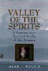 Kolata, Alan L Kolata, Alan L. Kolata, Kolata Alan L. - Valley of the Spirits