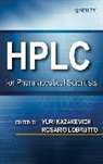 Yuri V Kazakevich, Yuri V. Kazakevich, Yuri V. (Department of Chemistry Kazakevich, KAZAKEVICH YURI V LOBRUTTO ROSA, Kazakevich Yuri V., Rosario LoBrutto... - Hplc for Pharmaceutical Scientists