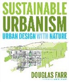 Douglas Farr, Douglas (Farr Associates Farr, Farr Douglas - Sustainable Urbanism