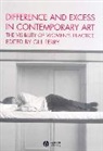 Dame Perry, Gill (Open University) Perry, Gill Perry - Difference and Excess in Contemporary Art