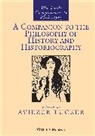 Aviezer Tucker, Aviezer (Cevro Institute Tucker, Tucker Aviezer - Companion to the Philosophy of History and Historiography
