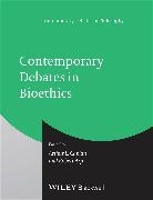 CAPLAN, Arthur L. (University of Pennsylvania) Arp Caplan, Arthur L. Arp Caplan, Arp, Robert (Independent Researcher Arp, Arp Robert... - Contemporary Debates in Bioethics