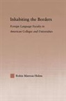 Robin Matross Helms, Helms Robin Matross - Inhabiting the Borders