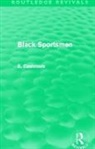 E. Cashmore, E. (Ashton University Cashmore, Cashmore E. - Black Sportsmen (Routledge Revivals)