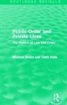 Michael Brake, Michael Hale Brake, Brake Michael, Chris Hale - Public Order and Private Lives (Routledge Revivals)