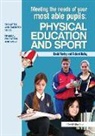 Richard Bailey, Dave Morley, Dave Bailey Morley, Morley Dave - Meeting the Needs of Your Most Able Pupils in Physical Education &