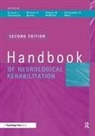 Richard J. Mcmillan Greenwood, Michael P. Barnes, Barnes Michael P., Richard J. Greenwood, Greenwood Richard J., Thomas M. McMillan... - Handbook of Neurological Rehabilitation