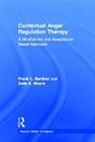 Frank L. Gardner, Frank L. (Kean University Gardner, Gardner Frank L., Zella E. Moore - Contextual Anger Regulation Therapy