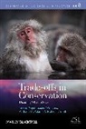William M. Adams, Nigel Leader-Williams, Nigel (EDT)/ Adams Leader-williams, Nigel (University of Cambridge) A Leader-Williams, Robert J. Smith, William M. Adams... - Trade-offs in Conservation
