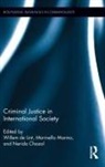 Willem Marmo De Lint, Nerida Chazal, Chazal Nerida, Willem de Lint, Marinella Marmo, Marmo Marinella - Criminal Justice in International Society