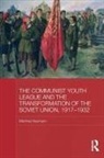 Matthias Neumann, Neumann Matthias - Communist Youth League and the Transformation of the Soviet Union,