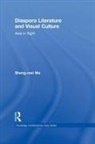Sheng-mei Ma, Sheng-Mei (Michigan State University) Ma - Diaspora Literature and Visual Culture