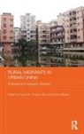 Fulong Zhang Wu, Chris Webster, Fulong Wu, Wu Fulong, Fangzhu Zhang, Zhang Fangzhu - Rural Migrants in Urban China