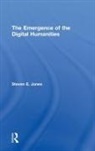 Steven E. Jones, Jones Steven E. - Emergence of the Digital Humanities