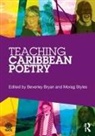 Beverley (University of West Indies Bryan, Beverley Bryan, Morag Styles - Teaching Caribbean Poetry