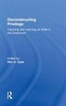 Kim Case, Kim Case, Case Kim - Deconstructing Privilege