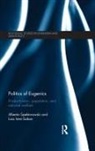 Liza Ireni-Saban, Ireni-Saban Liza, Alberto Spektorowski, Alberto Ireni-Saban Spektorowski, Spektorowski Alberto - Politics of Eugenics