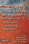 Lloyd H. Adler Hihara, Ralph P.I. Adler, Adler Ralph P.I., Lloyd H. Hihara, Hihara Lloyd H., Ronald M. Latanision... - Environmental Degradation of Advanced and Traditional Engineering