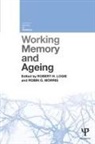 Robert H. (University of Edinburgh Logie, Robert H. Logie, Logie Robert H., Robin G. Morris, Morris Robin G. - Working Memory and Ageing