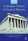 Michael Hoppmann, Richard A. Katula, Katula Richard A., James J. Murphy, James J. (University of California At Davi Murphy, James J. Katula Murphy... - Synoptic History of Classical Rhetoric