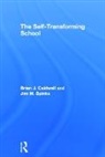 Brian J. Caldwell, Brian J. (Educational Transformations Caldwell, Brian J. Spinks Caldwell, Caldwell Brian J., Jim M. Spinks, Spinks Jim M. - Self-Transforming School