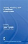 Mark Birdger Brennan, Theodore Alter, Jeffrey Birdger, Birdger Jeffrey, Mark Brennan, Brennan Mark - Theory, Practice, and Community Development
