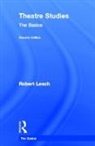 Robert Leach - Theatre Studies: The Basics