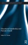 Helen M. Gunter, Gunter Helen M. - Educational Leadership and Hannah Arendt