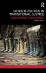 Catherine O'rourke, Catherine O''rourke, O'Rourke Catherine - Gender Politics in Transitional Justice
