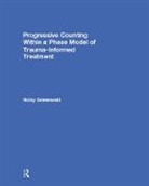 Ricky Greenwald, Ricky (Trauma Institute/child Trauma In Greenwald, Greenwald Ricky - Progressive Counting Within a Phase Model of Trauma-Informed Treatment