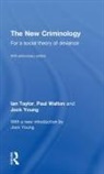 Ian Taylor, Ian Walton Taylor, Paul Walton, Walton Paul, Jock Young, Young Jock - New Criminology