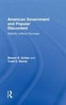 Todd E Eberly, Todd E. Eberly, Steven E Schier, Steven E. Schier, Steven E. Eberly Schier - American Government and Popular Discontent