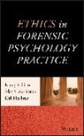Alan M Goldstein, Alan M. Goldstein, Goldstein Alan M., Kirk Heilbrun, Heilbrun Kirk, Randy K Otto... - Ethics in Forensic Psychology Practice
