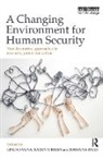 Linda (Cchange Sygna, Karen O'Brien, Linda Sygna, Johanna Wolf - Changing Environment for Human Security