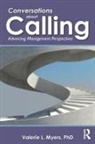 Valerie Myers, Valerie L Myers, Valerie L. Myers - Conversations About Calling