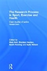 Rich Hanton Neil, Scott Fleming, Fleming Scott, Sheldon Hanton, Hanton Sheldon, Rich Neil... - Research Process in Sport, Exercise and Health