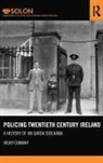 Vicky Conway, Vicky (Queen''s University Conway - Policing Twentieth Century Ireland