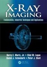 Clint M. Logan, Logan Clint M., Harry E. Martz, Harry E. Logan Martz, Martz Harry E., Daniel J. Schneberk... - X-Ray Imaging