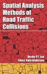 Tessa Kate Anderson, Anderson Tessa Kate, Becky P. Y. Loo, Becky P. Y. (The University of Hong Kong) And Loo, Becky P. Y. Anderson Loo - Spatial Analysis Methods of Road Traffic Collisions