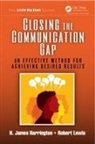 H. James Harrington, H. James Lewis Harrington, Harrington H. James, Robert Lewis, Lewis Robert - Closing the Communication Gap