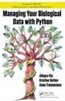 Kristian Rother, Rother Kristian, Anna Tramontano, Tramontano Anna, Allegra Via, Allegra (University of Rome La Sapienza Via... - Managing Your Biological Data With Python