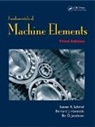 Bernard J. Hamrock, Hamrock Bernard J., Bo. O. Jacobson, Steven R. Schmid, Steven R. (University of Notre Dame Schmid, Steven R. Hamrock Schmid... - Fundamentals of Machine Elements