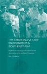 Ben Wallace - Changing Village Environment in Southeast Asia