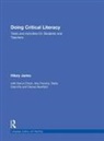 Kerryn Dixon, Ana Ferreira, Stella Granville, Hilary Janks, Hilary (University of the Witwatersrand Janks, Hilary (Wits University in Johannesburg Janks... - Doing Critical Literacy