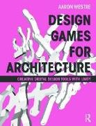 Aaron Westre, Westre Aaron - Design Games for Architecture