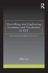 Dilin Liu, Liu Dilin - Describing and Explaining Grammar and Vocabulary in Elt