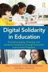 Daryl Diamond, Diamond Daryl, Mary T. Kolesinski, Mary T. (Nova Southeastern University Kolesinski, Kolesinski Mary T., Evelyn Nelson-Weaver... - Digital Solidarity in Education